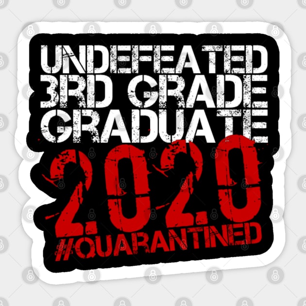 Undefeated 3rd grade Graduate 2020 Quarantined Sticker by Inspire Enclave